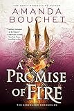 A Promise of Fire