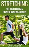 RUNNING: STRETCHING: Pre and Post Running Stretching Exercises (Flexibility, Warm Ups, Cool Downs, Fitness, Strength)