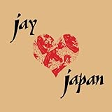 Jay Love Japan (2007)