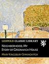 Neighborhood; My Story of Greenwich House