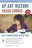 Ap Art History Crash Course Book Online Advanced Placement Ap Crash Course English Edition