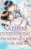 Sadism Overflowing From Beneath His Smock Vol3 Tl Manga English Edition