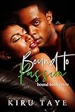 Bound To Passion Bound Series Book 3 English Edition