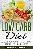 Low Carb Diet 20 Easy Low Carb Weight Loss Recipes For Beginners Diets Beginners Guide Law Of Attraction Paleo English Edition