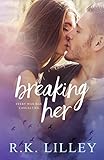 Breaking Her