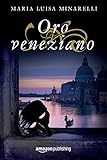 Oro Veneziano Le Indagini Di Marco Pisani Avogadore A Venezia Vol 2 Italian Edition