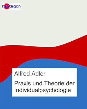 Die Wissenschaft der Seele Alfred Adler