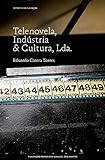 Telenovela Indstria Cultura Lda Portuguese Edition