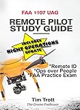 Faa 107 Uag Remote Pilot Study Guide