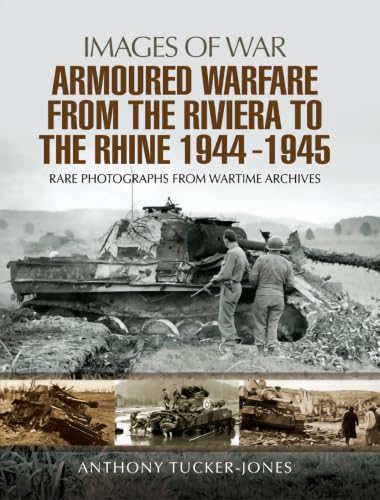 Armoured Warfare from the Riviera to the Rhine 1944 - 1945 book cover
