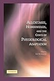 Allostasis Homeostasis And The Costs Of Physiological Adaptation English Edition