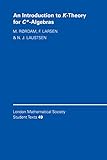 An Introduction To Ktheory For Calgebras London Mathematical Society Student Texts Book 49 English Edition