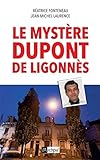 Le Mystre Dupont De Ligonns