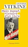 Mein Kampf Histoire Dun Livre Champs Essais T 1069
