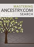 Mastering Ancestrycom Search English Edition