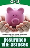 Assurance Vie Astuces Guides Pratiques Pour Laborer Efficacement Votre Plan Assurance Savoir Avant Toute Assurance T 4