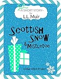 Scottish Snow Mistletoe A Short Story English Edition
