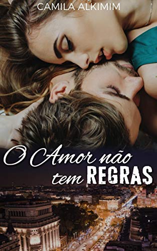 O Amor não tem Regras