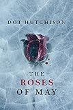 The Roses Of May The Collector Book 2 English Edition