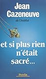 Et Si Plus Rien N'%C3%A9tait Sacr%C3%A9...