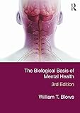 The Biological Basis Of Mental Health English Edition