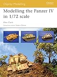 Modelling The Panzer Iv In 172 Scale Osprey Modelling Book 17 English Edition