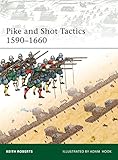 Pike And Shot Tactics 15901660 Elite Book 179 English Edition