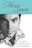 Mario Lanza Singing To The Gods American Made Music Series English Edition