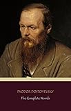 Fyodor Dostoyevsky The Complete Novels Centaur Classics