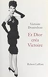 Et Dior Cr%C3%A9a Victoire (hors Collection)