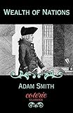 Wealth Of Nations Coterie Classics English Edition
