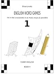 English Word Games Fill In The Crosswords In As Many Ways As Possible Funny English Book 2 English Edition