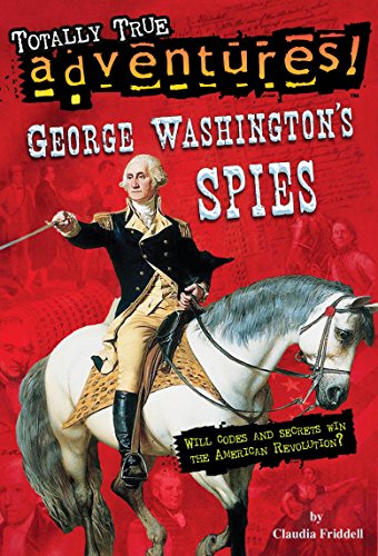 George Washington's Spies (By: Claudia Friddell) cover