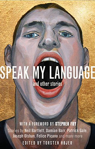 Speak My Language, and Other Stories: An Anthology of Gay Fiction book cover