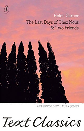 The Last Days of Chez Nous and Two Friends book cover