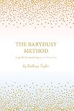 The Babydust Method A Guide To Conceiving A Girl Or A Boy English Edition