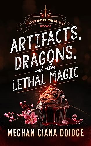 Artifacts, Dragons, and Other Lethal Magic book cover