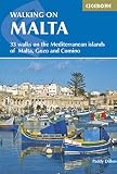Walking On Malta 33 Walks On The Mediterranean Islands Of Malta Gozo And Comino Cicerone Walking Guides English Edition