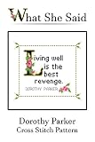 Dorothy Parker Quote Cross Stitch Pattern No 1 Living Well Is The Best Revenge English Edition