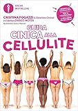Guida Cinica Alla Cellulite Italian Edition