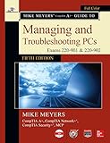 Mike Meyers Comptia A Guide To Managing And Troubleshooting Pcs Fifth Edition Exams 220901 220902 English Edition
