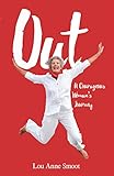 Out A Courageous Womans Journey English Edition