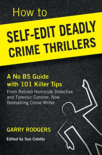 How To Self-Edit Deadly Crime Thrillers cover