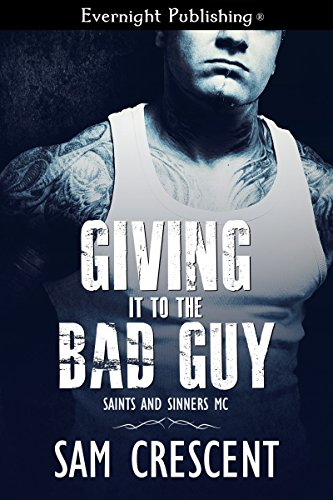 Giving It to the Bad Guy book cover