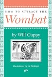 How To Attract The Wombat Nonpareil Book Book 93 English Edition