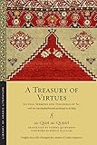 A Treasury Of Virtues Sayings Sermons And Teachings Of Ali With The One Hundred Proverbs Attributed To Aljahiz Library Of Arabic Literature Book 58 English Edition