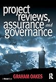 Project Reviews Assurance And Governance English Edition