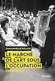 Le March%C3%A9 De L'art Sous L'occupation