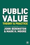 Public Value Theory And Practice English Edition