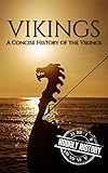 Vikings A Concise History Of The Vikings English Edition